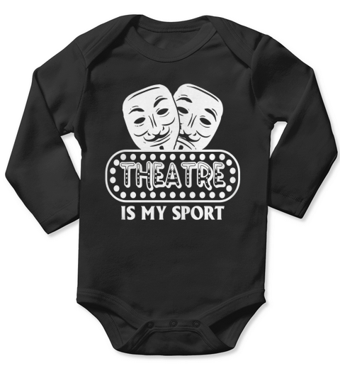 Theatre Is My Sport Theater T-Shirt Long Sleeve Baby One-Piece