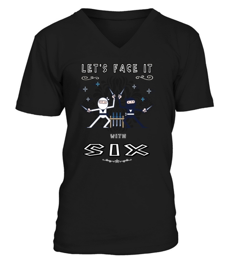 SIX LETS FACE IT NINJA V-Neck T-shirt