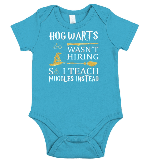I Teach Muggles Instead Shirt Short Sleeve Baby One-Piece