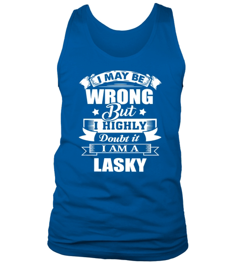 im LASKY, i may be wrong but i highly doubt it. Tank Top Unisex