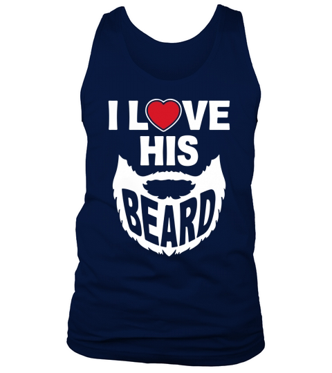 Womens I Love His Beard Wife T-Shirt Tank Top Unisex