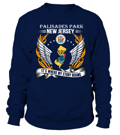 Palisades Park New Jersey Its where my story begins Sweatshirt Unisex