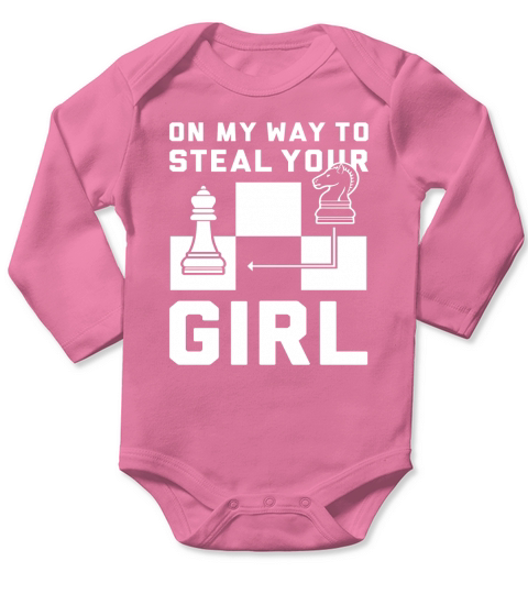 ON MY WAY TO STEAL YOUR GIRL CHESS T SHIRT Long Sleeve Baby One-Piece