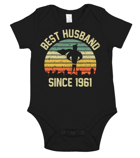 Wedding Anniversary Best Husband SINCE 1961 Short Sleeve Baby One-Piece