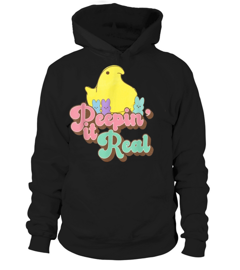 Peepin It Real For Mens Womens T Shirt Hoodie Unisex