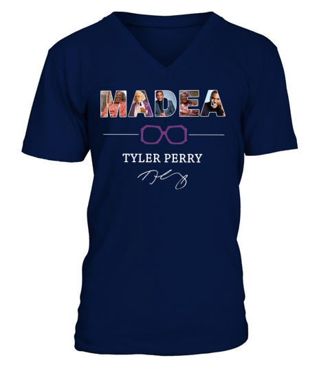 Madea Tyler Perry sign V-Neck T-shirt