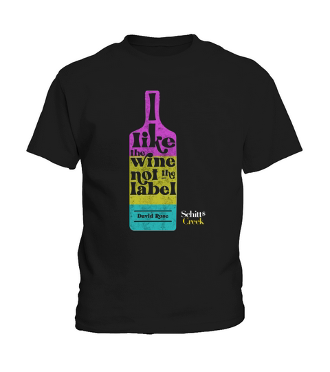 I Like The Wine Not The Label Gift Kids T-Shirt