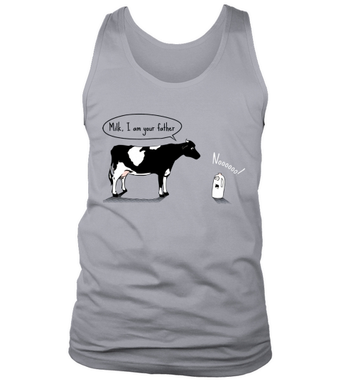 Funny Milk I Am Your Father Tank Top Unisex