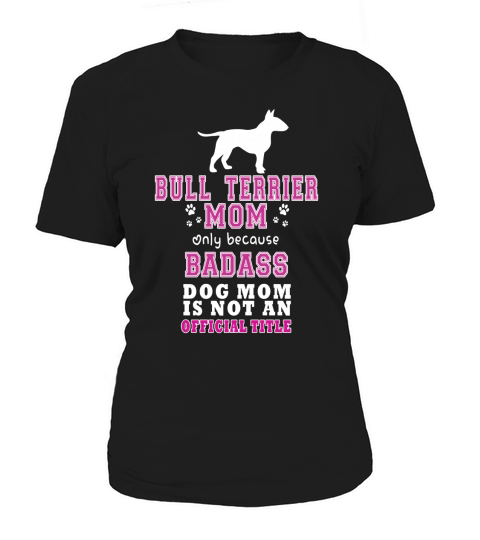 bull terrier MOM Women's T-Shirt