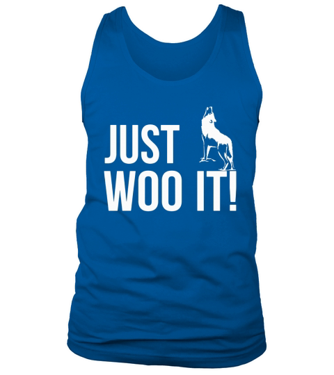 JUST WOO IT - Funny Siberian Husky T-Shirt Tank Top Unisex