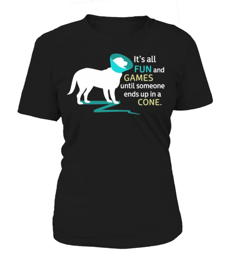 Its all fun and games until someone ends up in a Women's T-Shirt