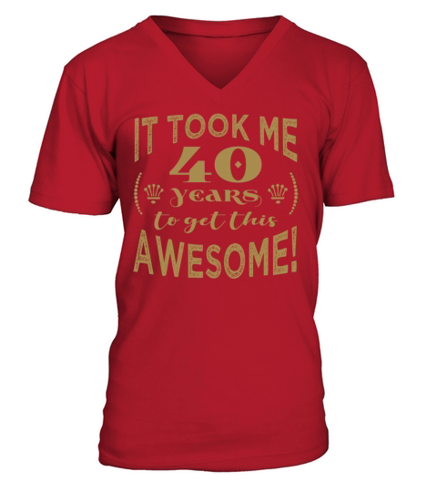 40th Birthday Awesome V-Neck T-shirt