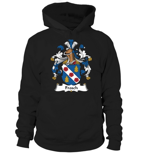 Frosch Family Crest German Family Crests Hoodie Unisex