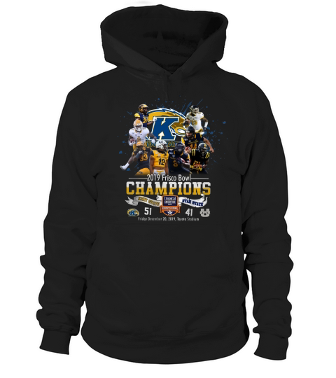 Kent State Golden Flashes 2019 Frisco Bowl Champions shirt Hoodie Unisex