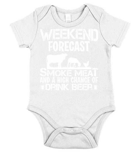 Weekend Forecast Smoke Meat and a high chance of Drink Beer Short Sleeve Baby One-Piece