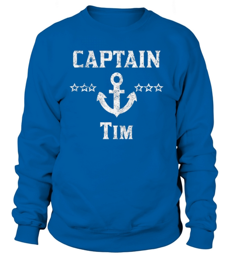 Vintage Captain Tim Shirt for Family Cruise or Lake Boating Sweatshirt Unisex