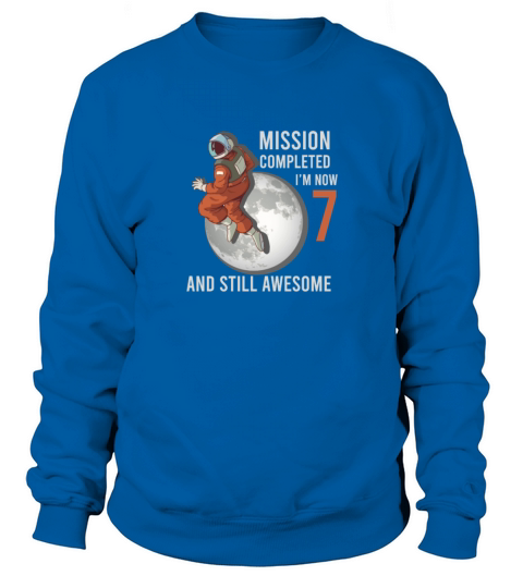 7 Year Old Astronaut Sweatshirt Unisex