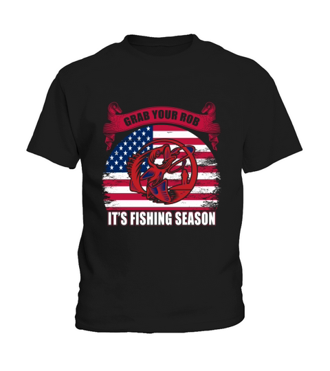 Grab Your Rob Its fishing Kids T-Shirt