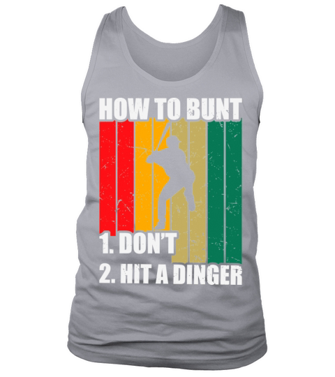 How To Bunt 1 Dont 2 Hit A Dinger Mom Dad Men Women Funny Tank Top Unisex