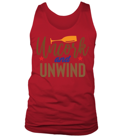 Uncork and unwind Tank Top Unisex