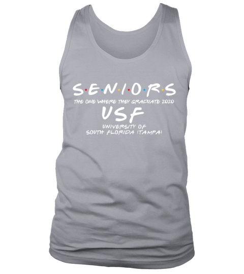 The One Where They Graduate Seniors Class Of 2020 University Of South Florida (tampa) Tank Top Unisex