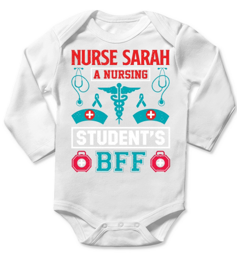Nurse sarah a nursing students BFF Long Sleeve Baby One-Piece