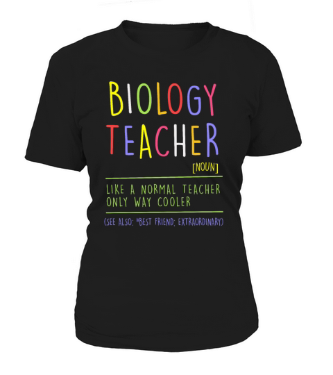Biology Teacher Teaching School Women's T-Shirt