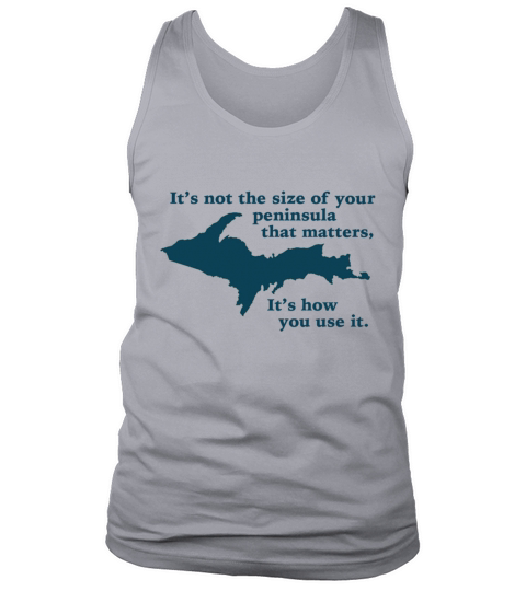 Funny Upper Peninsula Size Michigan Hoodies Tank Top Unisex