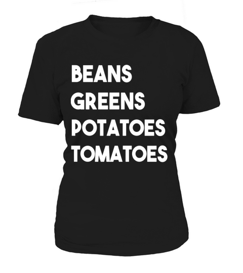 Beans Greens Potatoes Tomatoes Shirt (Front + Back) Women's T-Shirt