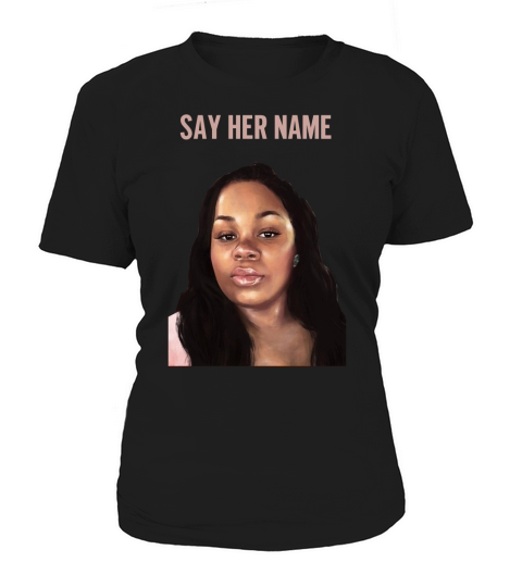 Say Her Name Breonna Taylor Women's T-Shirt