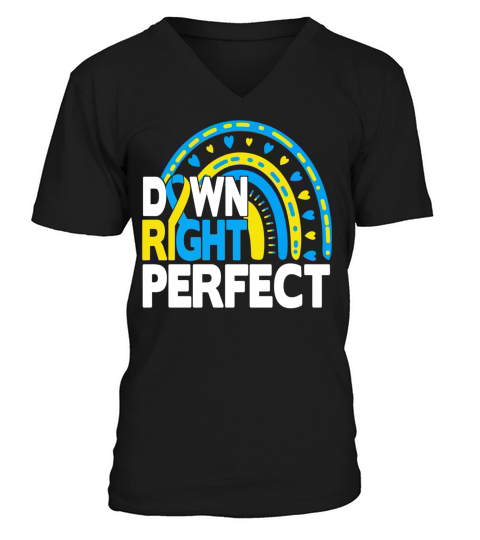 Down Syndrome Awareness Down Right Perfect V-Neck T-shirt