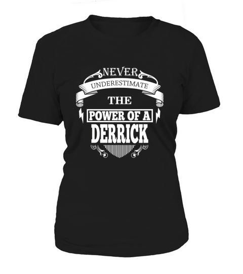 DERRICK - Never Underestimate The Power Of DERRICK - DERRICK name - birthday gifts for DERRICK - DERRICK Shirts - DERRICK T-shirt - Best Sellers Women's T-Shirt