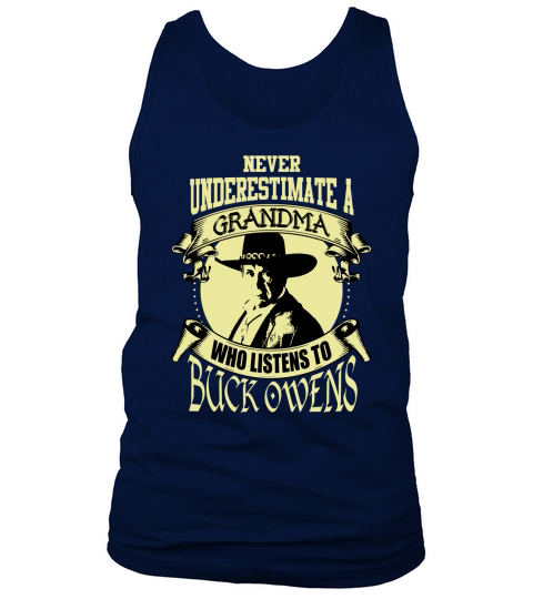 Never Underestimate A Grandma Who Listens To Buck Owens Tank Top Unisex