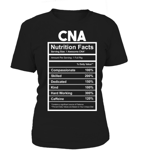 Nutrition Facts Certified Nursing Assistant Women's T-Shirt
