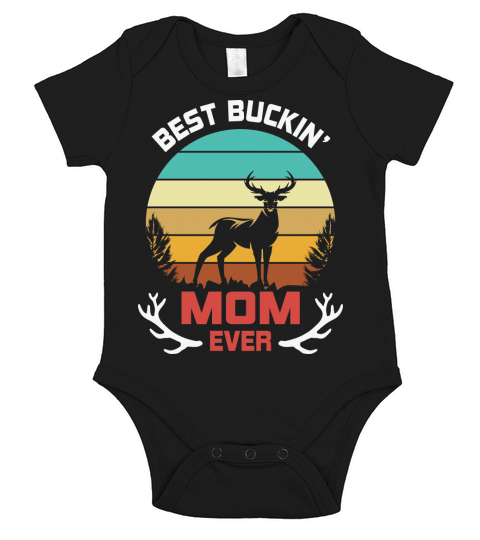 Womens Best Buckin Mom Ever Short Sleeve Baby One-Piece