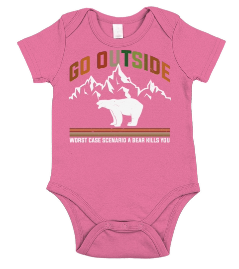 Go outside worst case scenario a bear kills you Short Sleeve Baby One-Piece