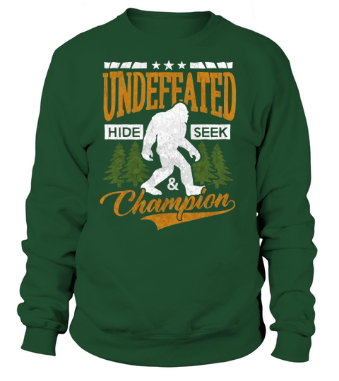 Bigfoot T-shirt Undefeated Hide & Seek Sasquatch Yeti Gift Sweatshirt Unisex