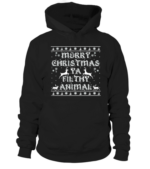 MERRY CHRISTMAS YA FILTHY ANIMAL Hoodie Unisex