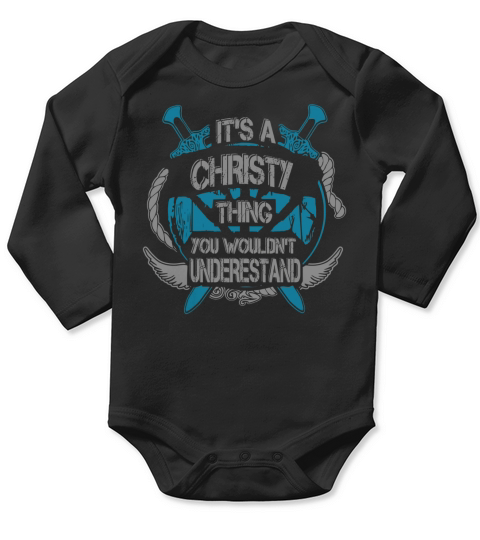 CHRISTY - Its CHRISTY thing you wouldnt understand - CHRISTY name - CHRISTY thing - CHRISTY Name Gifts - birthday gifts for CHRISTY - CHRISTY Shirts - CHRISTY T-shirt - Best Sellers Long Sleeve Baby One-Piece