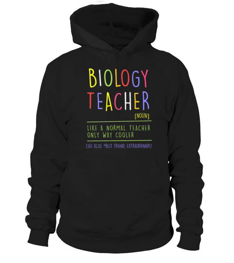 Biology Teacher Teaching School Hoodie Unisex