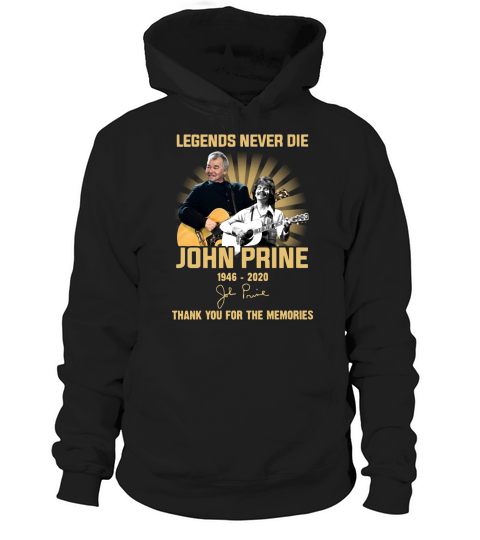 Legends never die John Prine 1946 2020 signature thank you for the memories Hoodie Unisex
