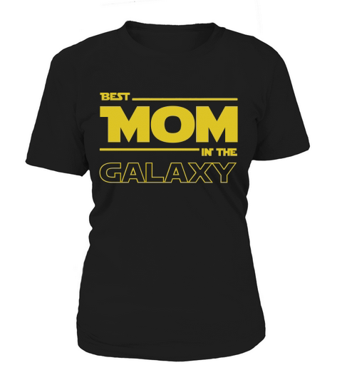 BEST MOM IN THE GALAXY SHIRT Women's T-Shirt