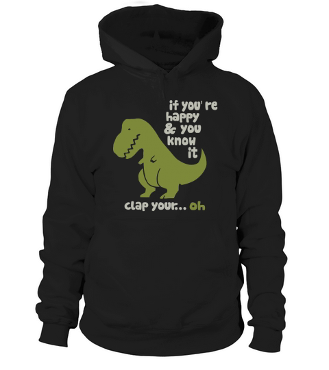 If youre happy and you know it Hoodie Unisex