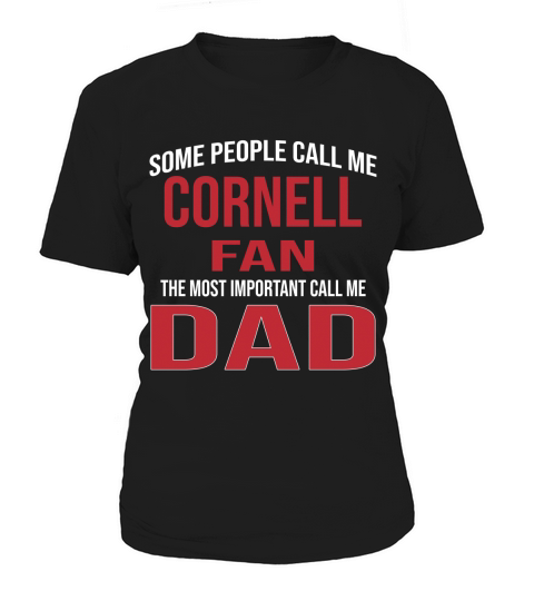 Some People Call Me Cornell University Fan The Most Important Call Me Dad 2020 Women's T-Shirt