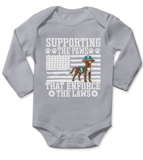 Supporting the paws that enforce the laws Long Sleeve Baby One-Piece