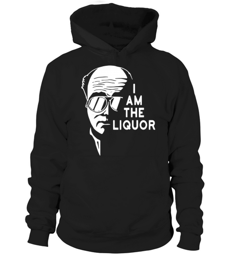 I am the Liquor Hoodie Unisex