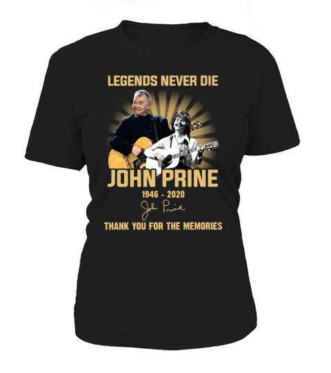 Legends never die John Prine 1946 2020 signature thank you for the memories Women's T-Shirt