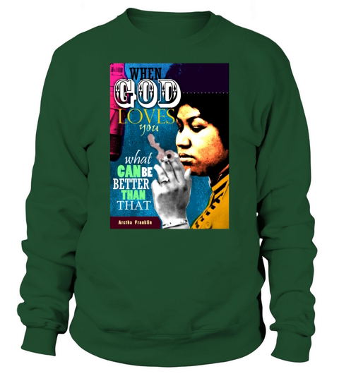 Aretha Franklin Inspirational Quote - T Shirt Sweatshirt Unisex