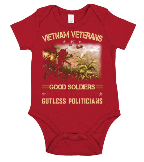 vietnam veterans good solders betrayed by gutless politicians Short Sleeve Baby One-Piece