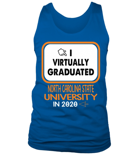 I Virtually Graduated North Carolina State University In 2020 Tank Top Unisex